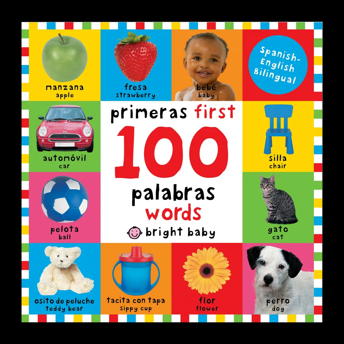 First 100 Words / Primera 100 Palabras (Spanish-English Bilingual)