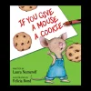 If You Give a Mouse a Cookie