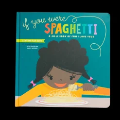 If You Were Spaghetti Lift-the-Flap Board Book